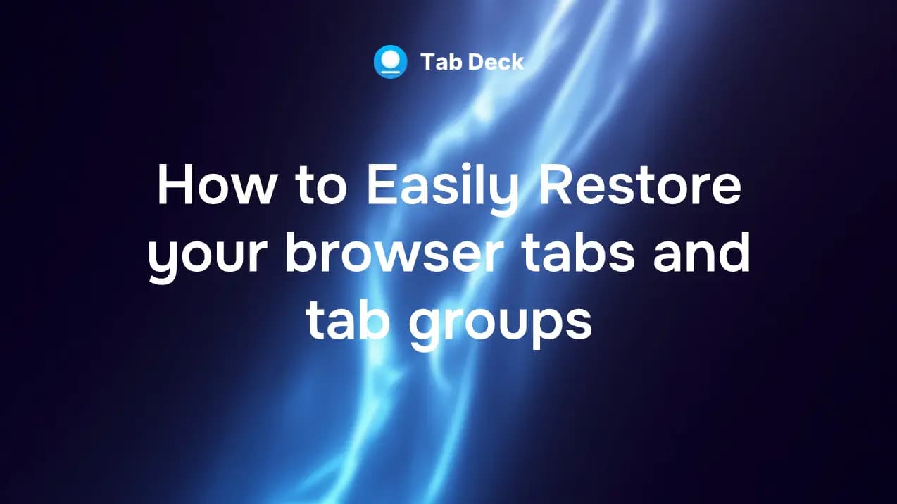 How to Easily Restore Your Browser Tabs and Tab Groups